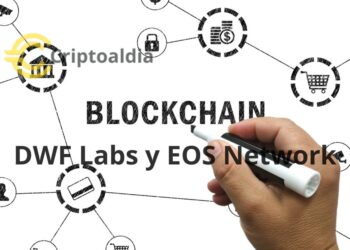 ¡Inversión colosal en blockchain! DWF Labs y EOS Network se unen en un acuerdo de $60 millones