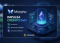 Morpho impulsa crédito DeFi