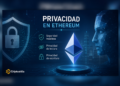 Vitalik impulsa privacidad total en Ethereum